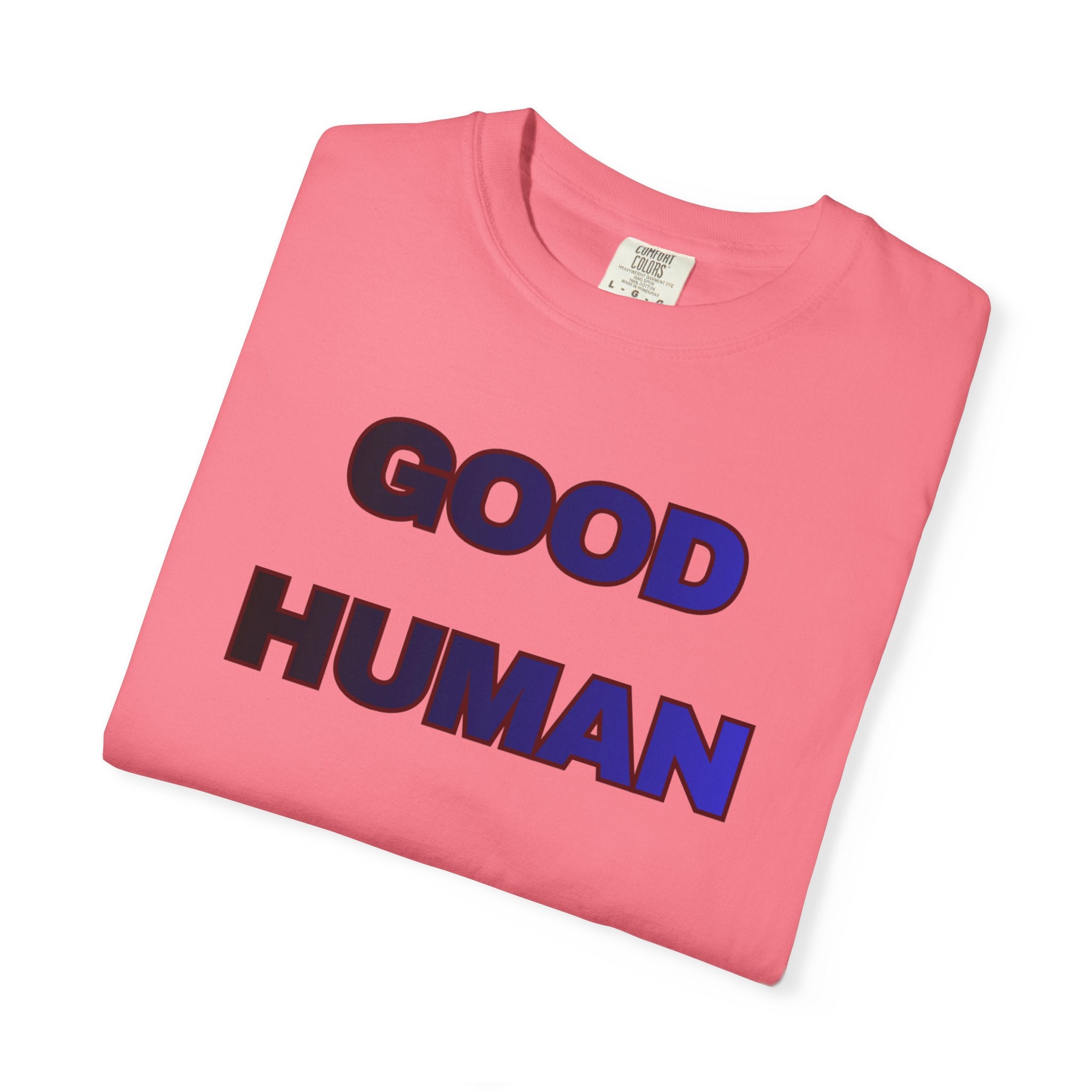 Good Human T‑Shirt — 'Good Human' Front & 'Certified' Stamp Back Graphic Tee