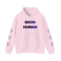 Good Human Certified Hoodie — Positive Message Pullover with Sleeve Stamps