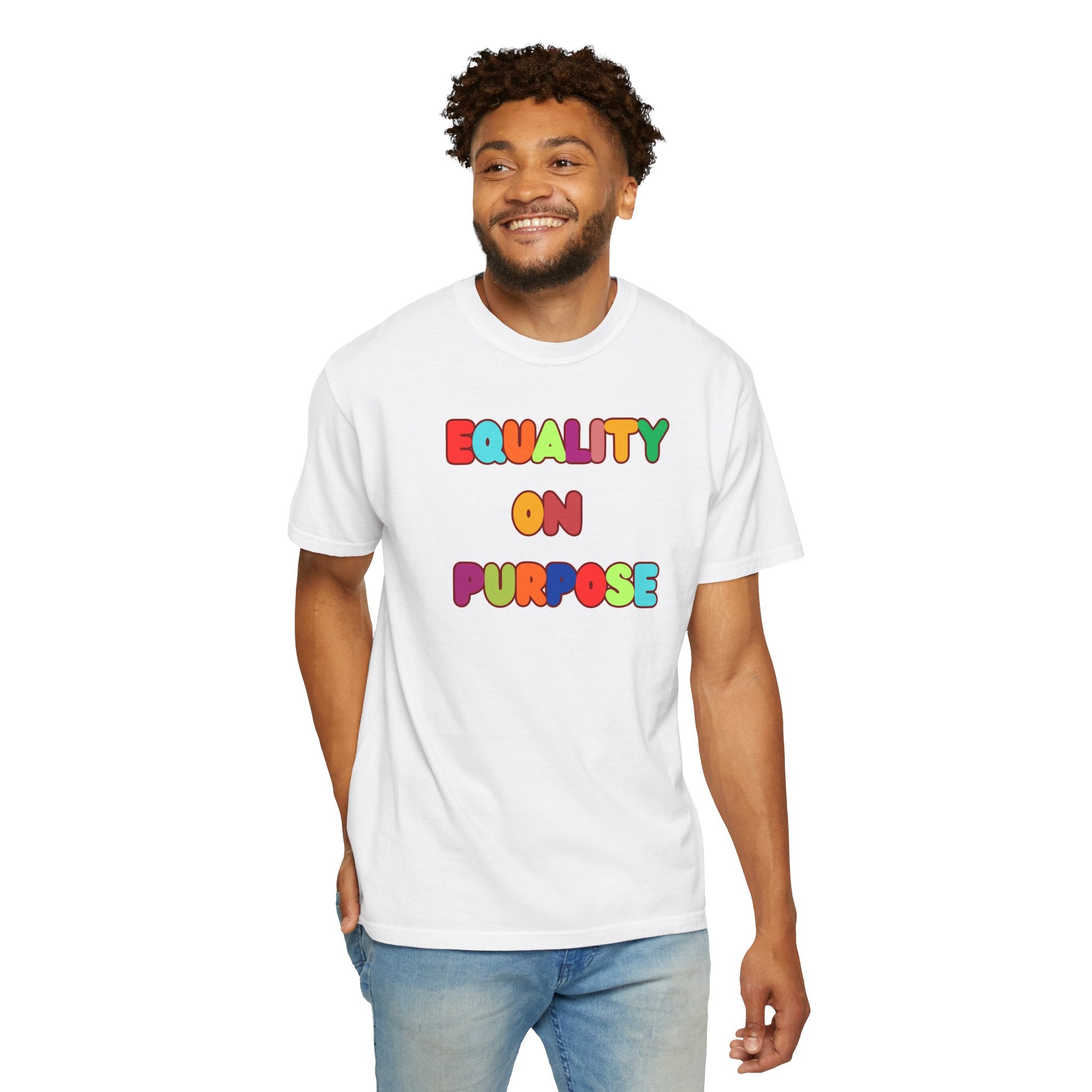 Equality On Purpose T-Shirt — Colorful Rainbow Pride Tee