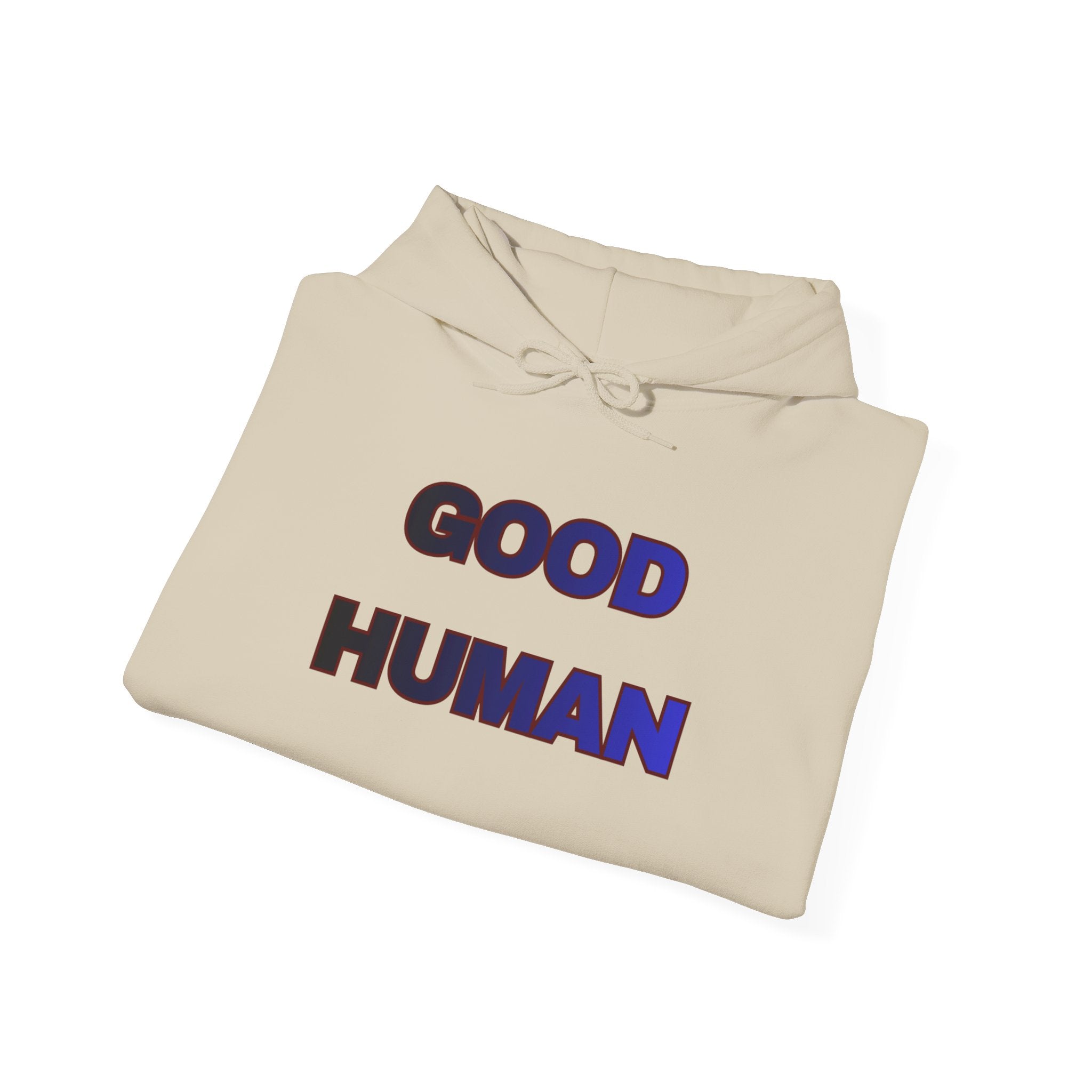 Good Human Certified Hoodie — Positive Message Pullover with Sleeve Stamps