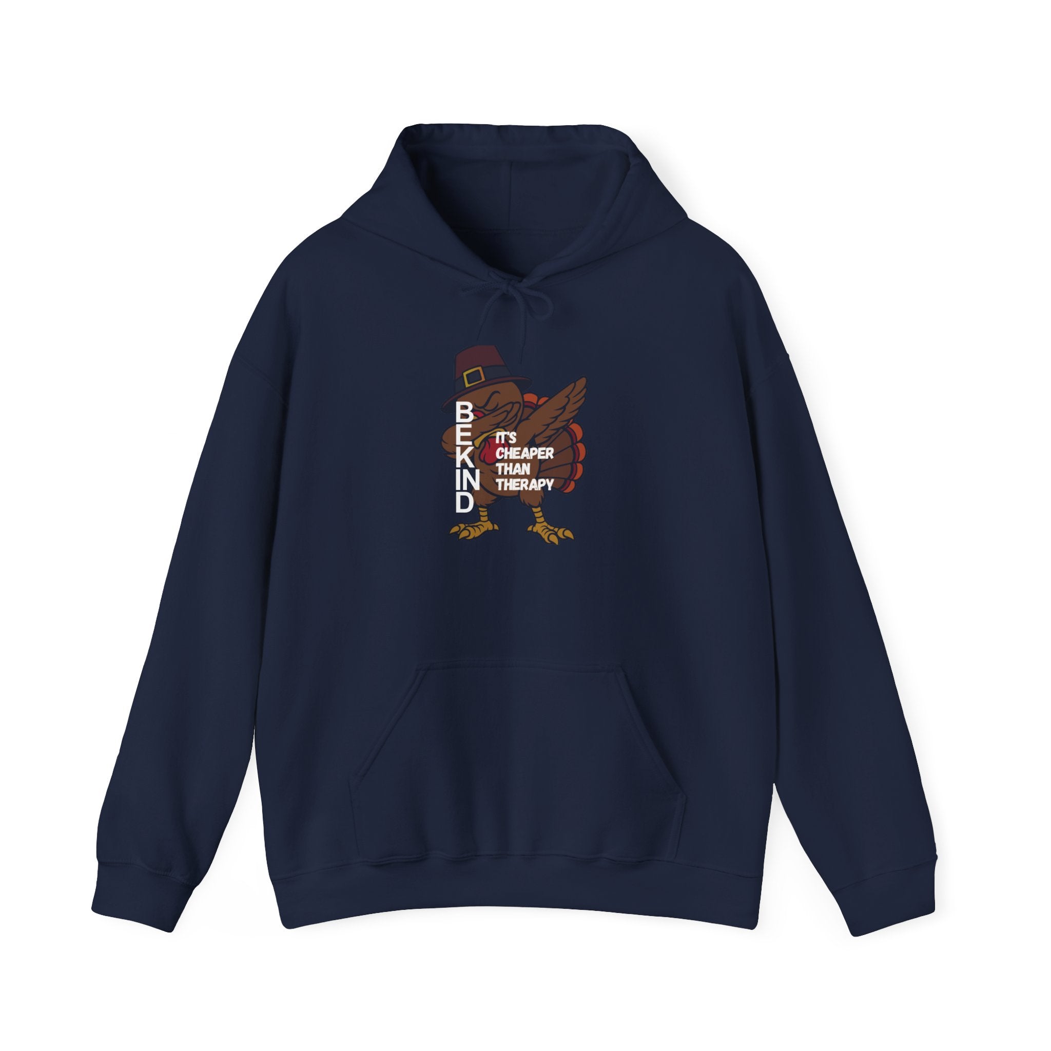 Turkey Pilgrim Hoodie - "Be Kind, It's Cheap Therapy" Thanksgiving Sweatshirt