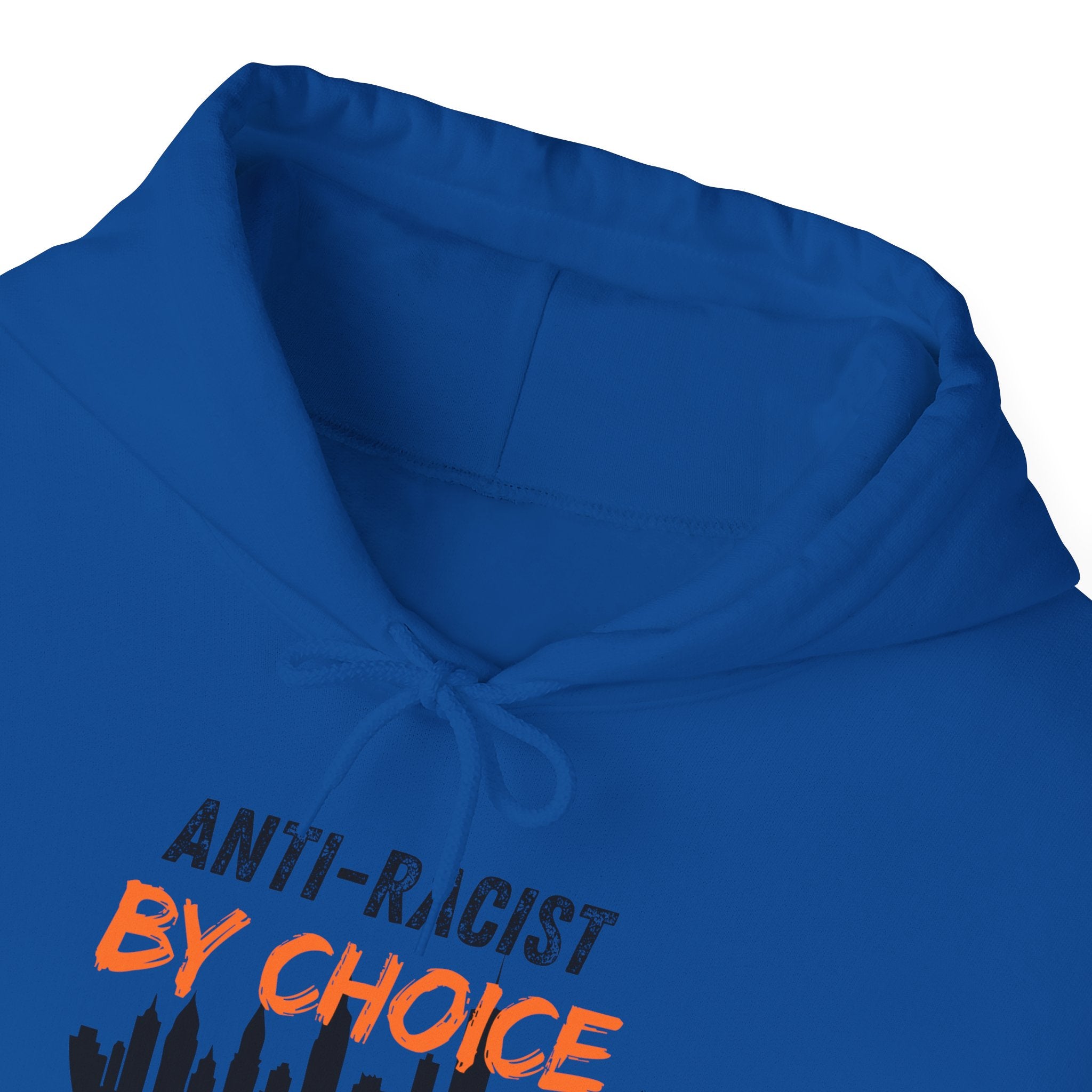Anti-Racist By Choice Hoodie — Social Justice Statement Pullover