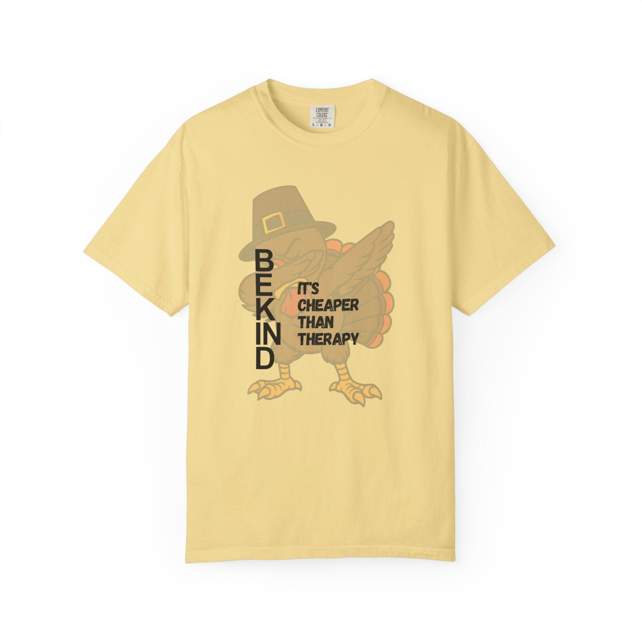 Be Kind Turkey It's Cheaper Than Therapy T-shirt | Thanksgiving Pilgrim Bird