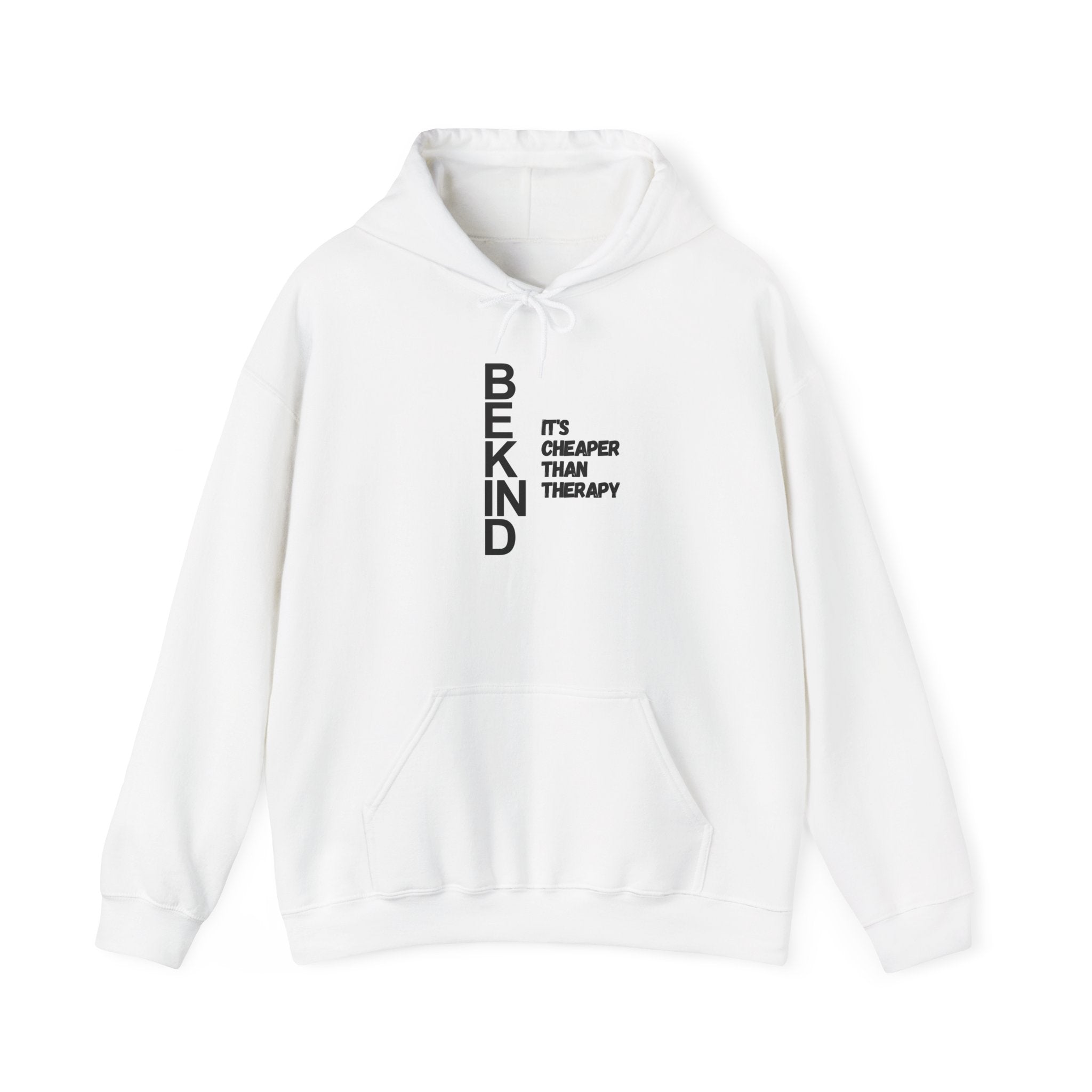 Hoodie — BE KIND "It's Cheaper Than Therapy" Vertical Text Comfort Hoodie