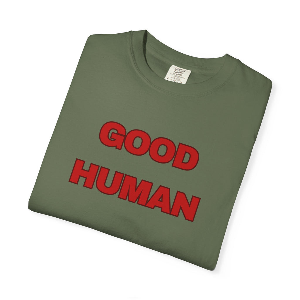 Good Human T-Shirt — Retro Red Text Graphic Tee