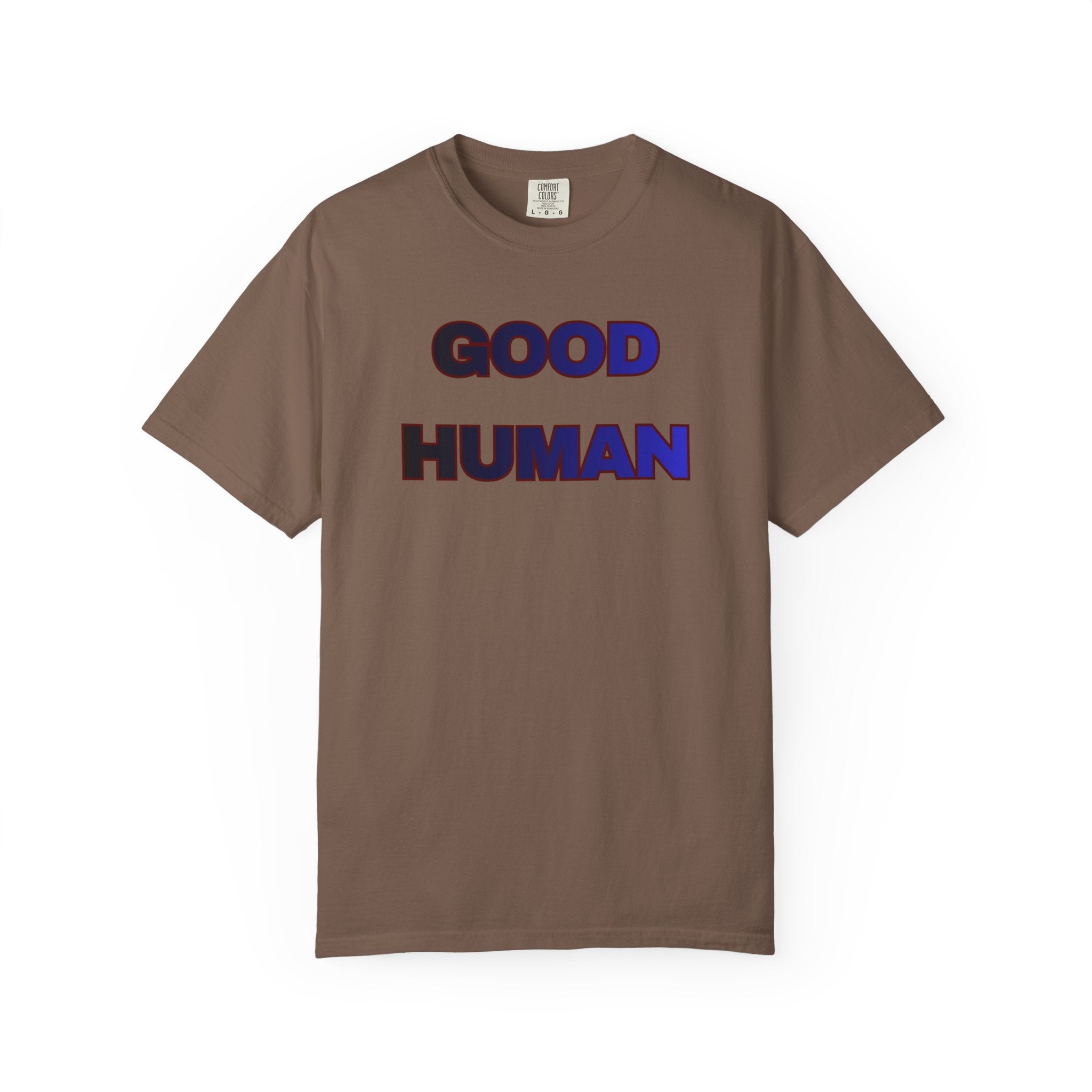 Good Human T‑Shirt — 'Good Human' Front & 'Certified' Stamp Back Graphic Tee
