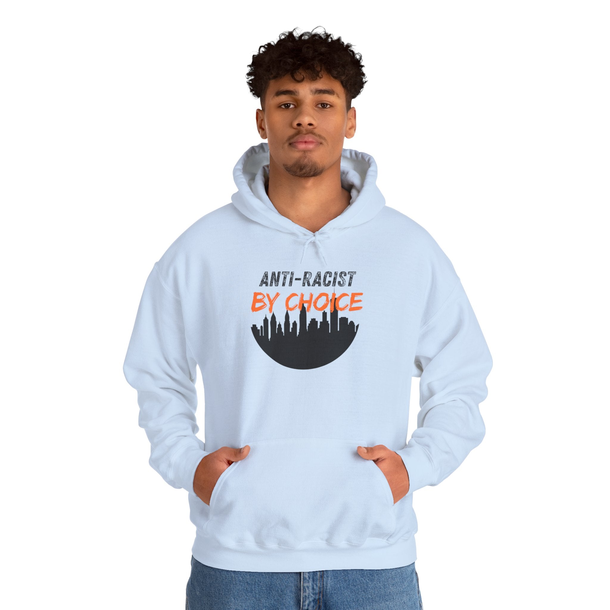 Anti-Racist By Choice Hoodie — Social Justice Statement Pullover