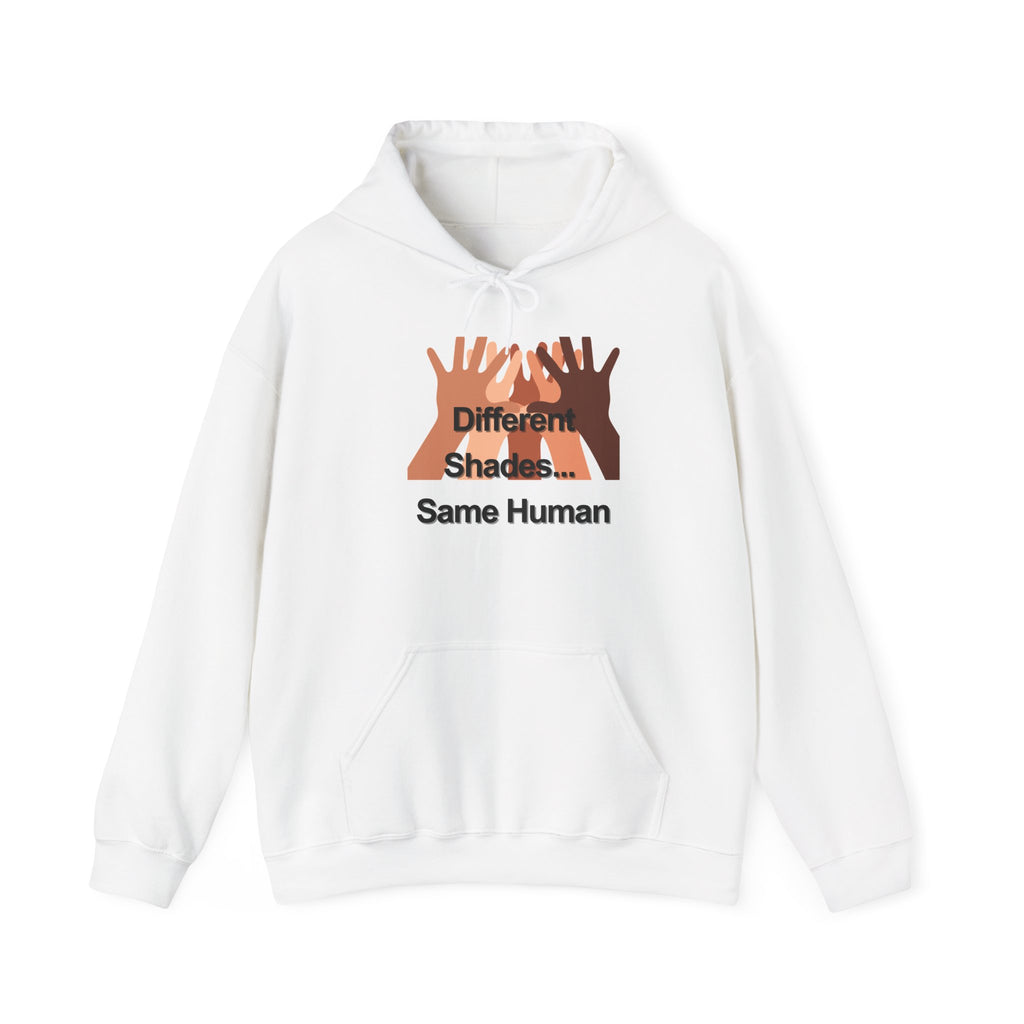 Different Shades Same Human Hoodie — Unity & Diversity Graphic Sweatshirt