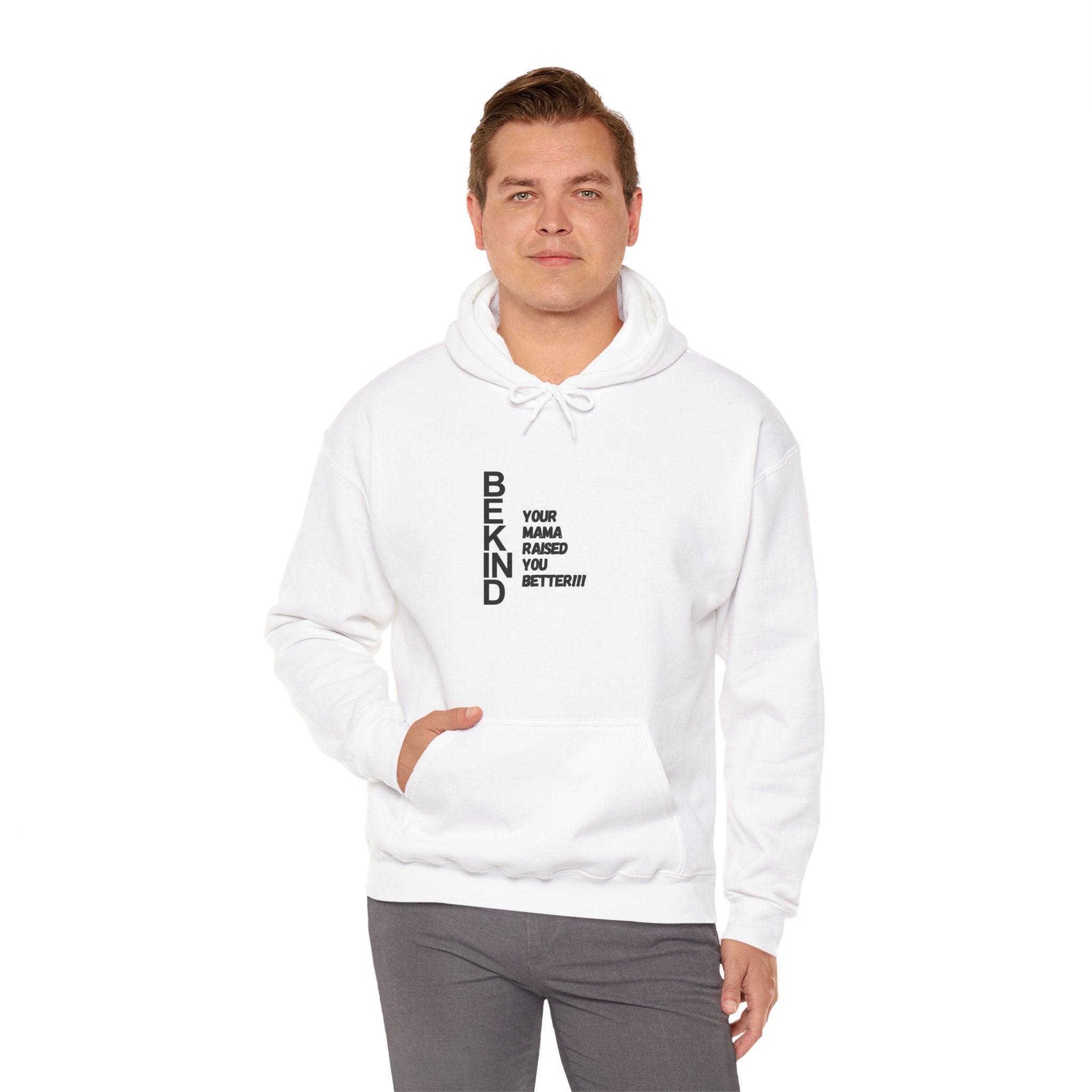 Be Kind Hoodie — Minimalist 'Be Kind / Your Mama Raised You Better' Graphic Hoodie