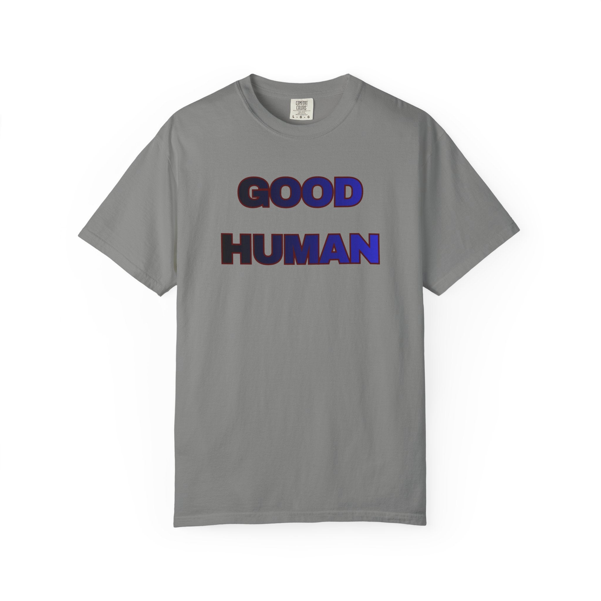 Good Human T‑Shirt — 'Good Human' Front & 'Certified' Stamp Back Graphic Tee