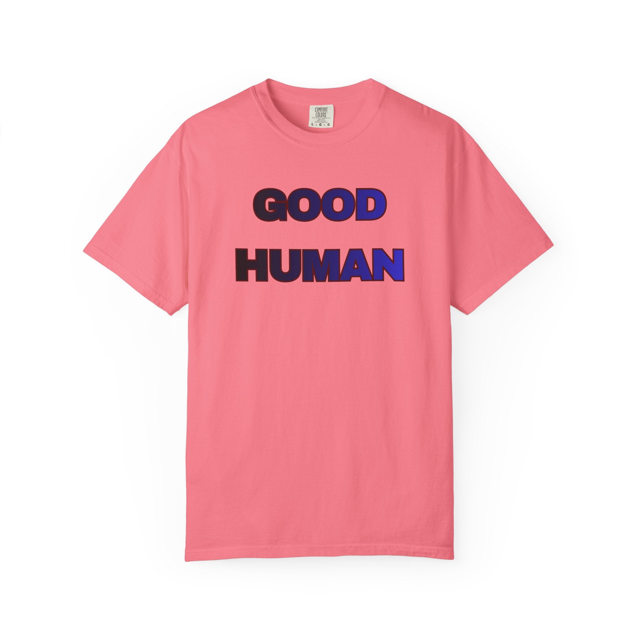 Good Human T‑Shirt — 'Good Human' Front & 'Certified' Stamp Back Graphic Tee