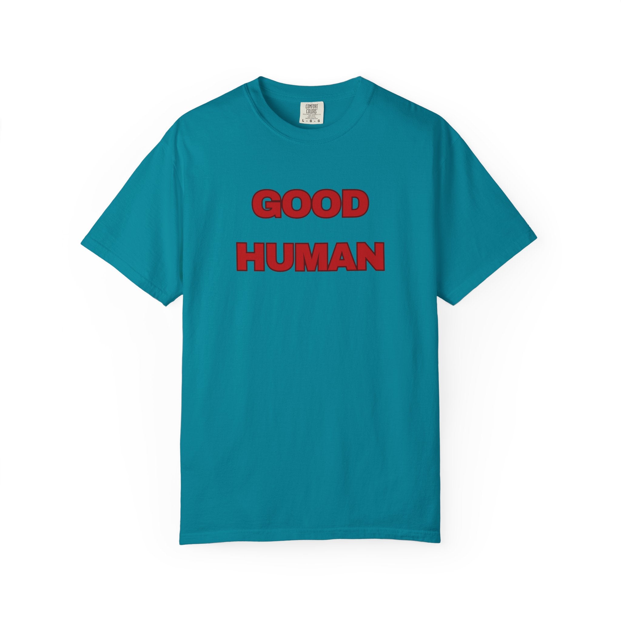 Good Human T-Shirt — Retro Red Text Graphic Tee