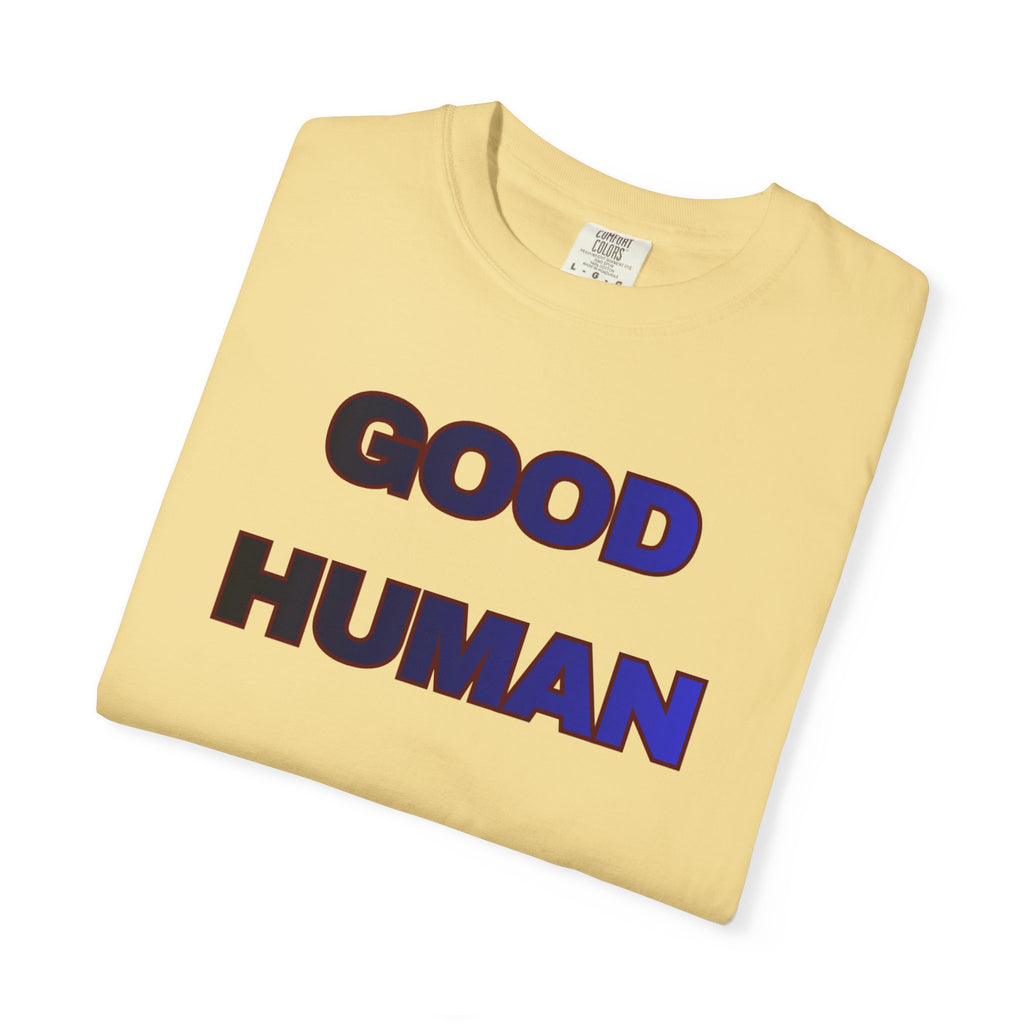 Good Human T‑Shirt — 'Good Human' Front & 'Certified' Stamp Back Graphic Tee