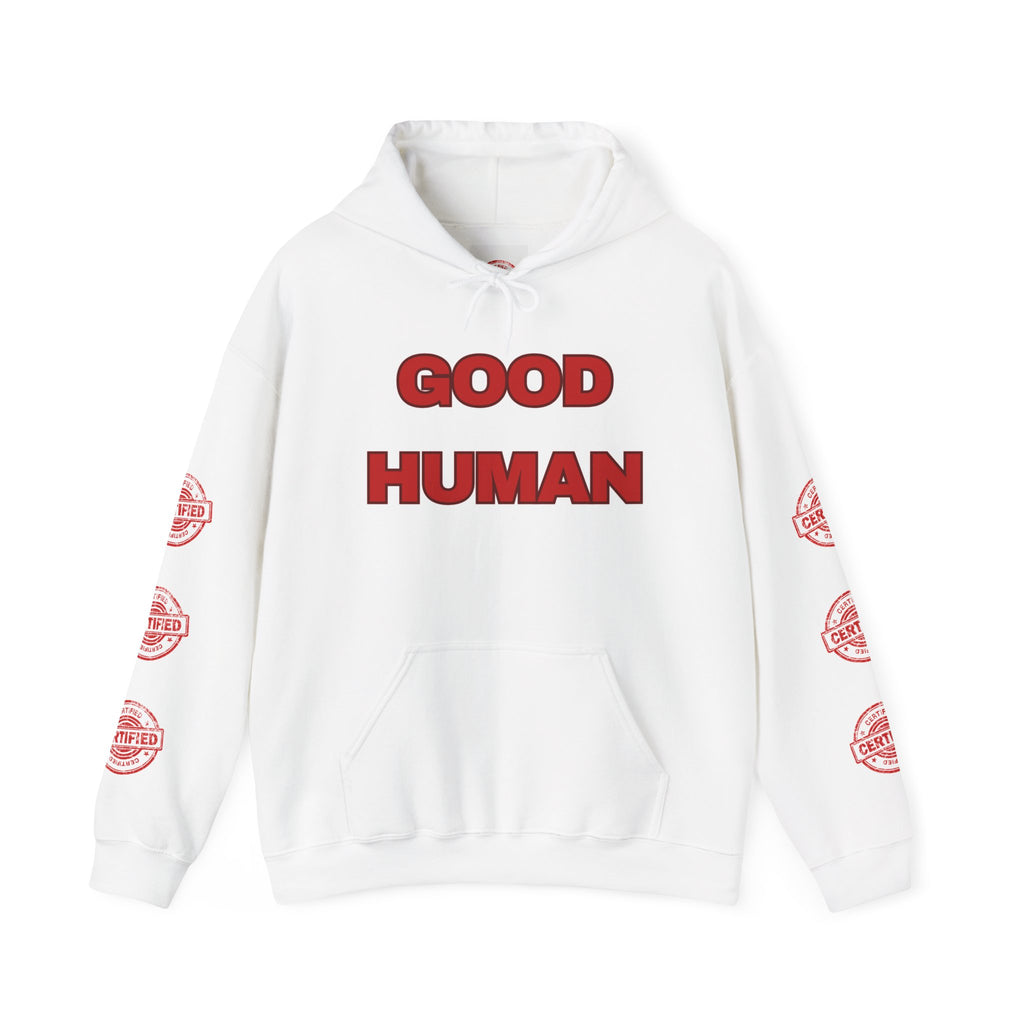 Good Human Hoodie — Certified Good Vibes Pullover