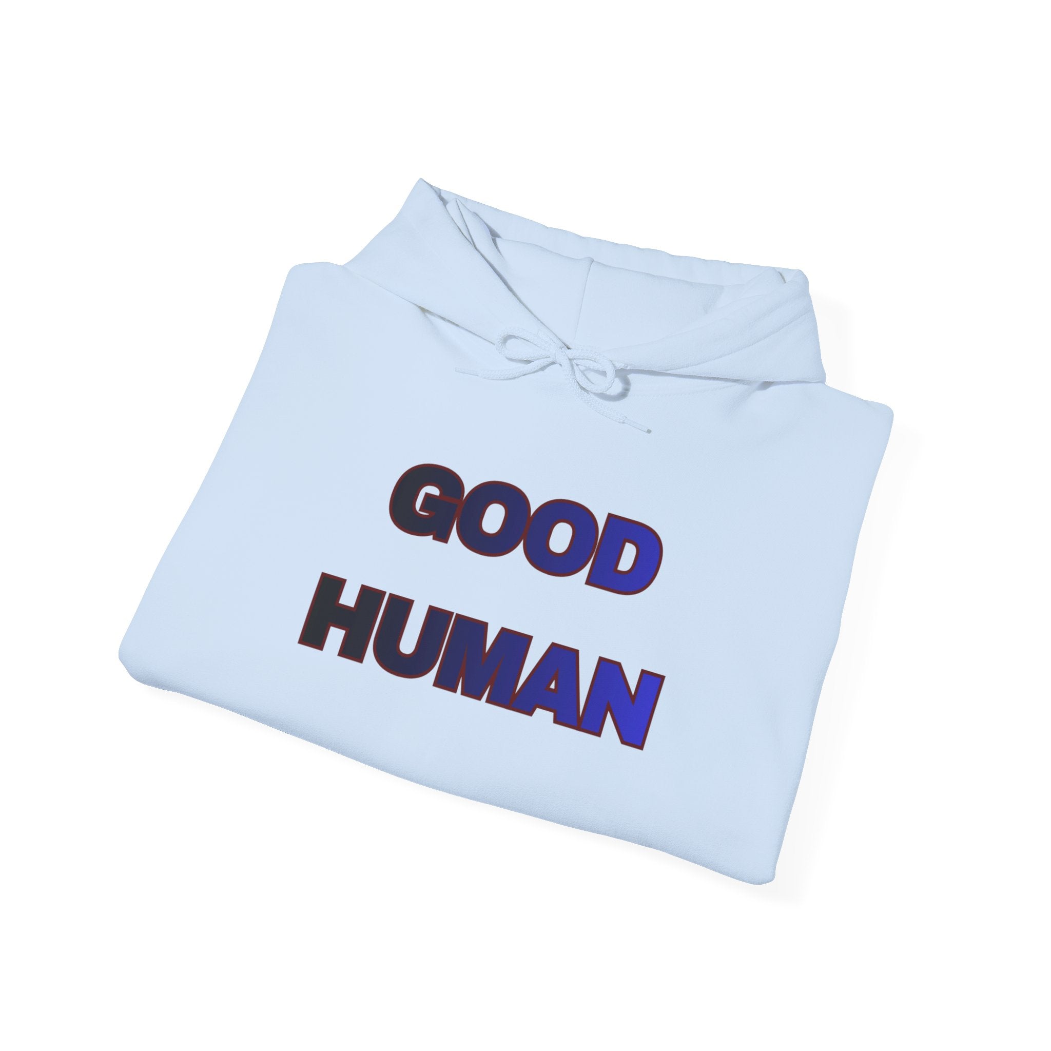 Good Human Certified Hoodie — Positive Message Pullover with Sleeve Stamps