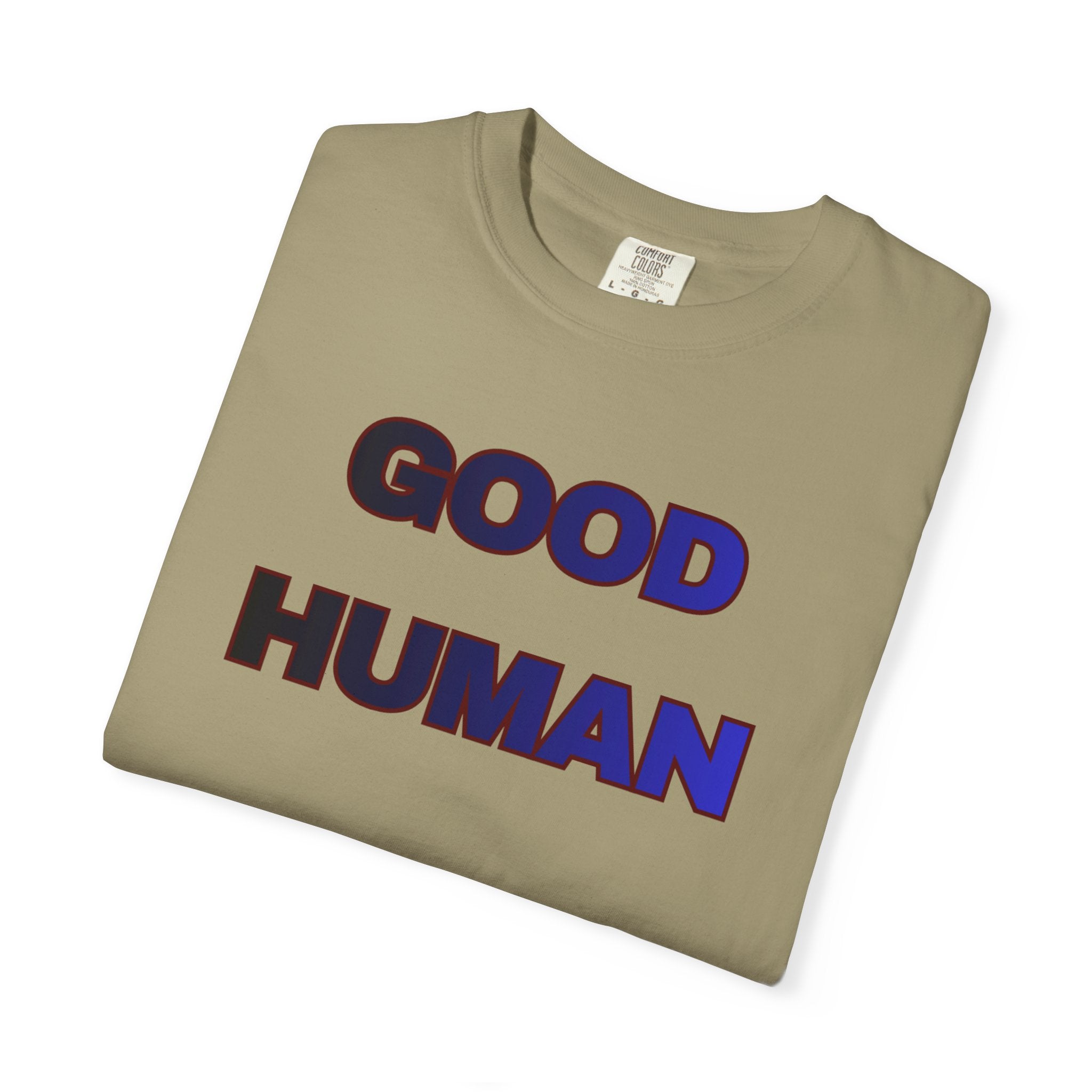 Good Human T‑Shirt — 'Good Human' Front & 'Certified' Stamp Back Graphic Tee