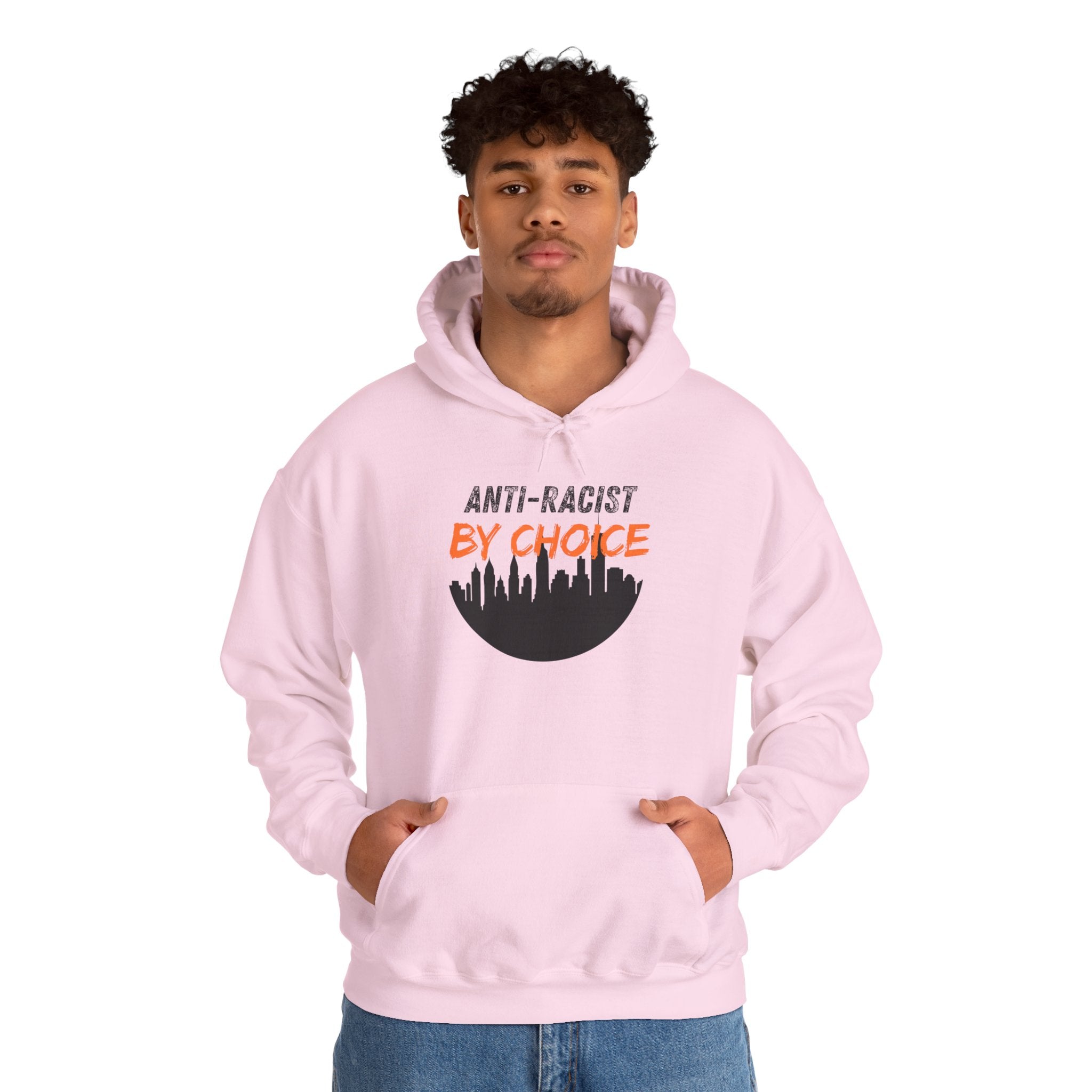 Anti-Racist By Choice Hoodie — Social Justice Statement Pullover