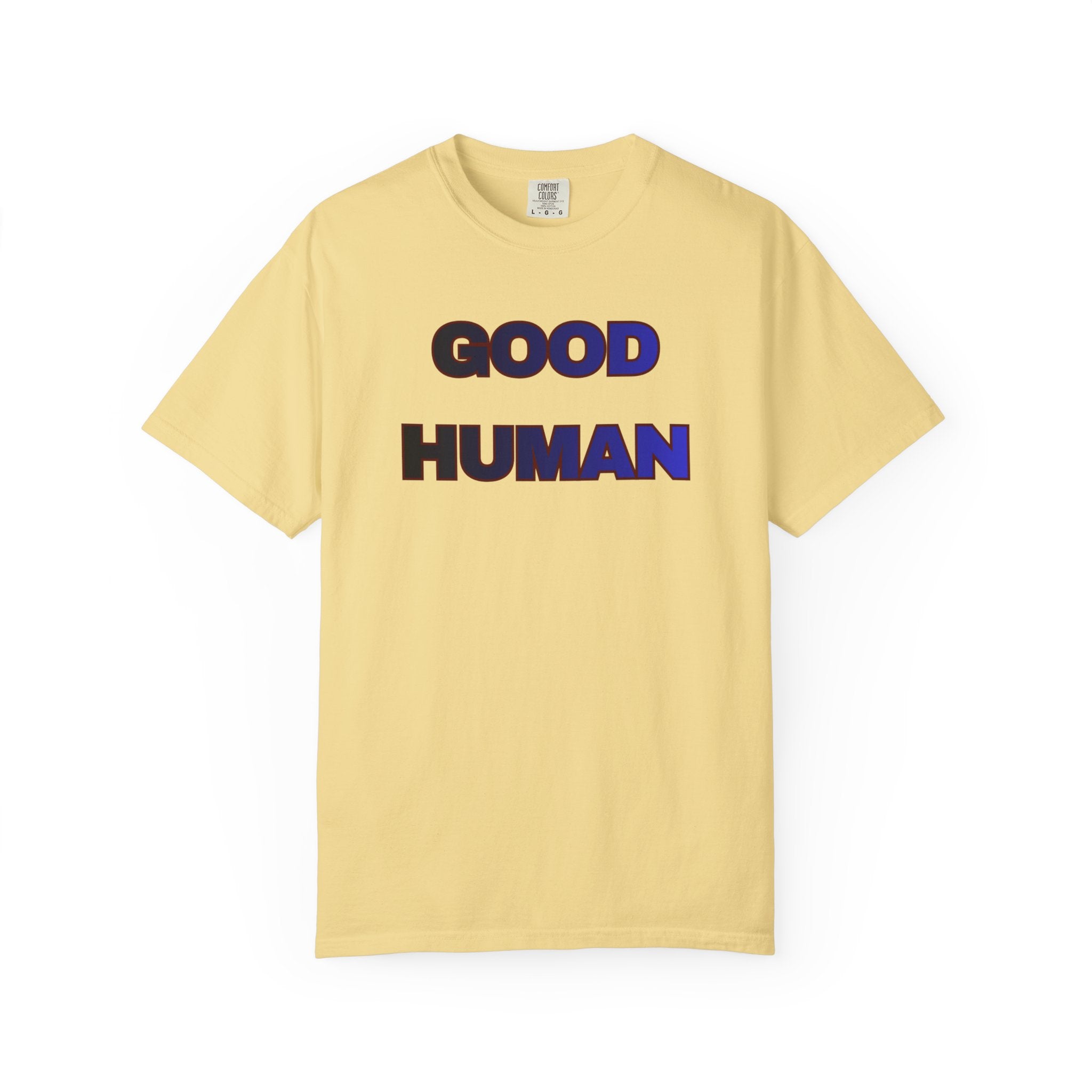 Good Human T‑Shirt — 'Good Human' Front & 'Certified' Stamp Back Graphic Tee