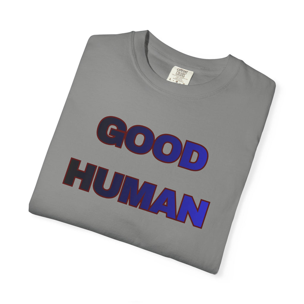 Good Human T‑Shirt — 'Good Human' Front & 'Certified' Stamp Back Graphic Tee