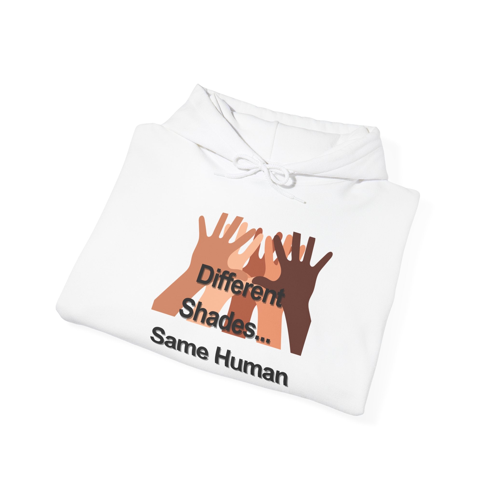 Different Shades Same Human Hoodie — Unity & Diversity Graphic Sweatshirt