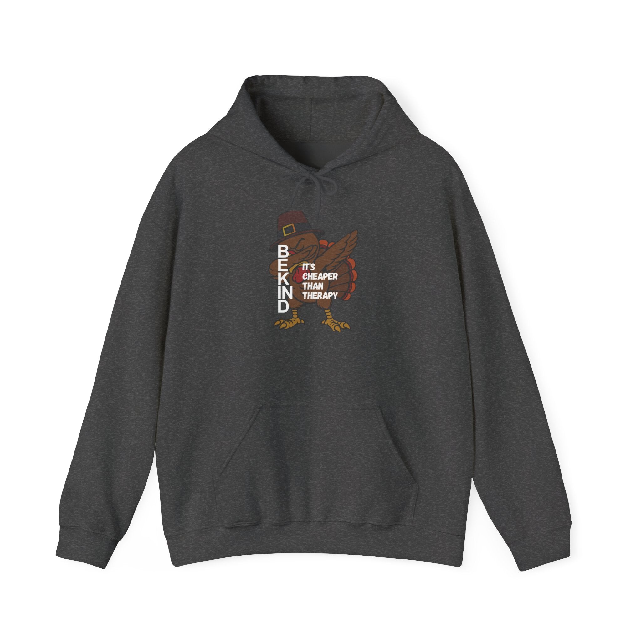 Turkey Pilgrim Hoodie - "Be Kind, It's Cheap Therapy" Thanksgiving Sweatshirt
