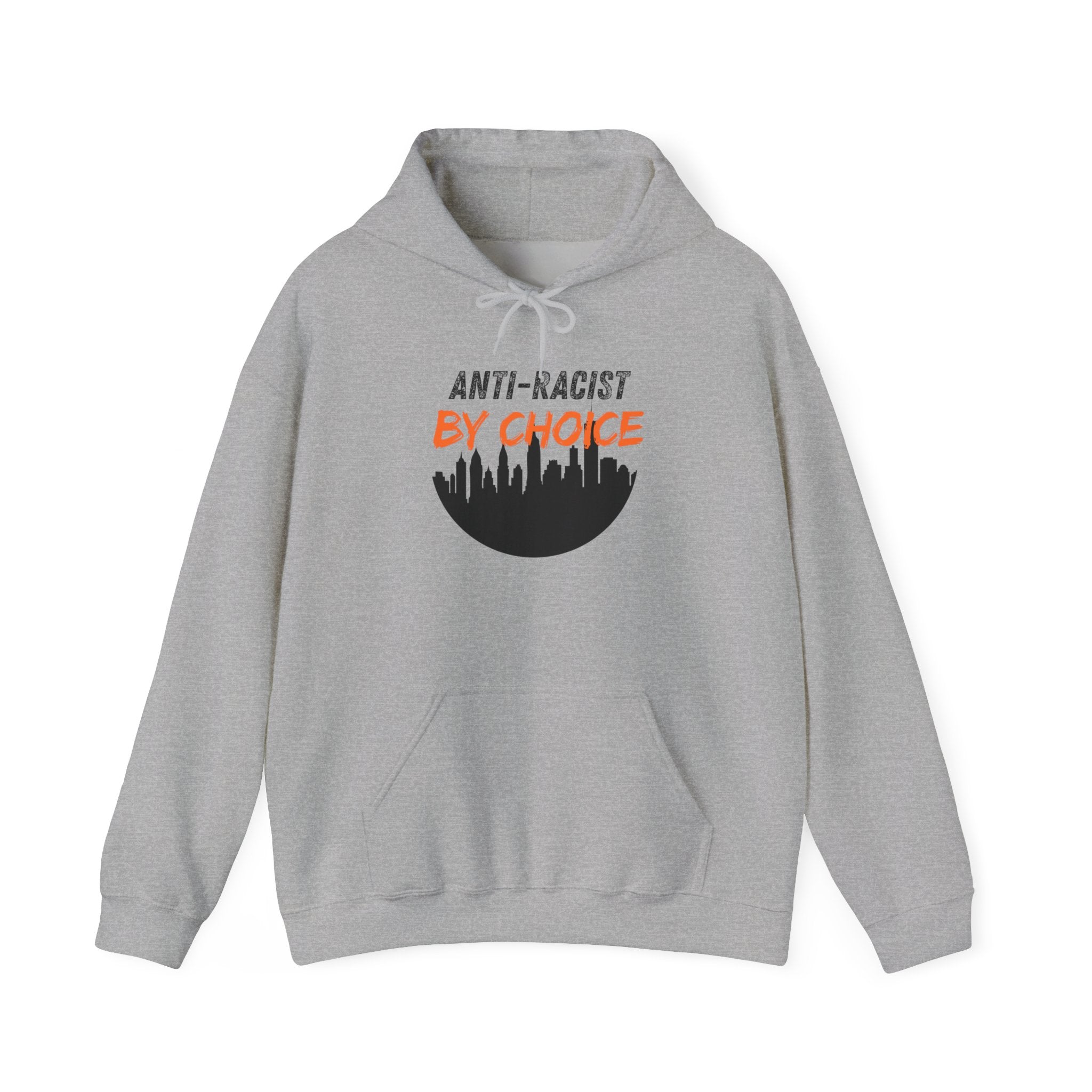 Anti-Racist By Choice Hoodie — Social Justice Statement Pullover