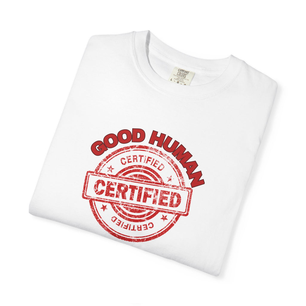 Good Human Certified T-Shirt
