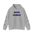 Good Human Certified Hoodie — Positive Message Pullover with Sleeve Stamps