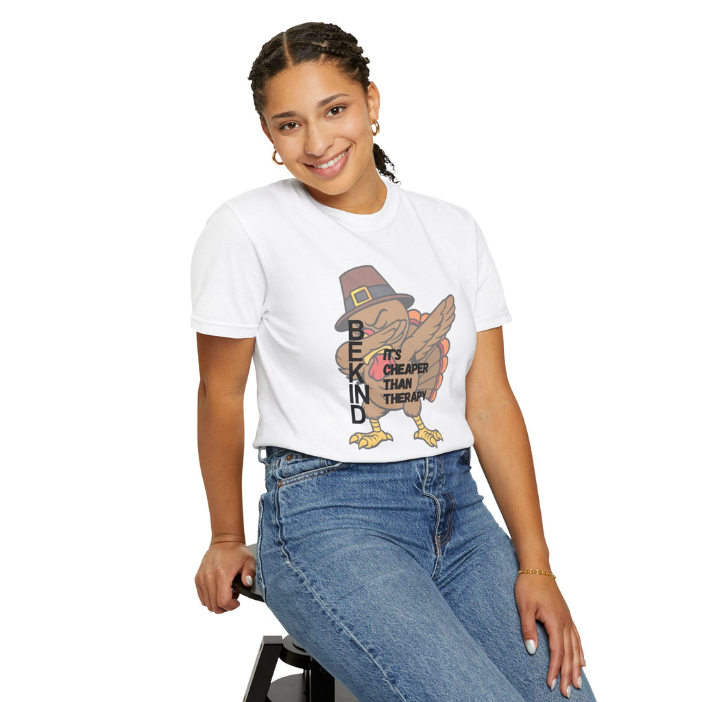Thanksgiving Turkey T-Shirt — "Be Kind, It's Cheaper Than Therapy" Graphic Tee