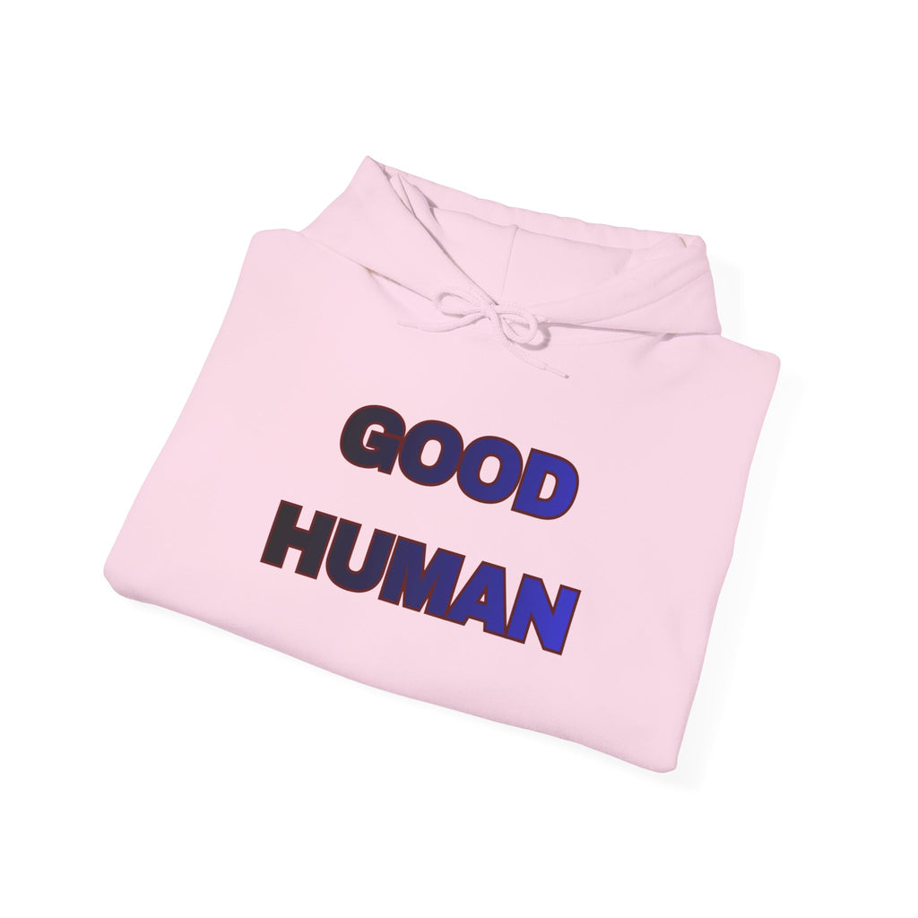Good Human Certified Hoodie — Positive Message Pullover with Sleeve Stamps
