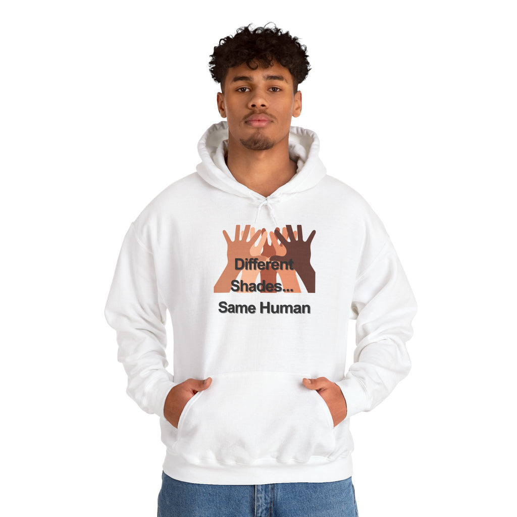 Different Shades Same Human Hoodie — Unity & Diversity Graphic Sweatshirt
