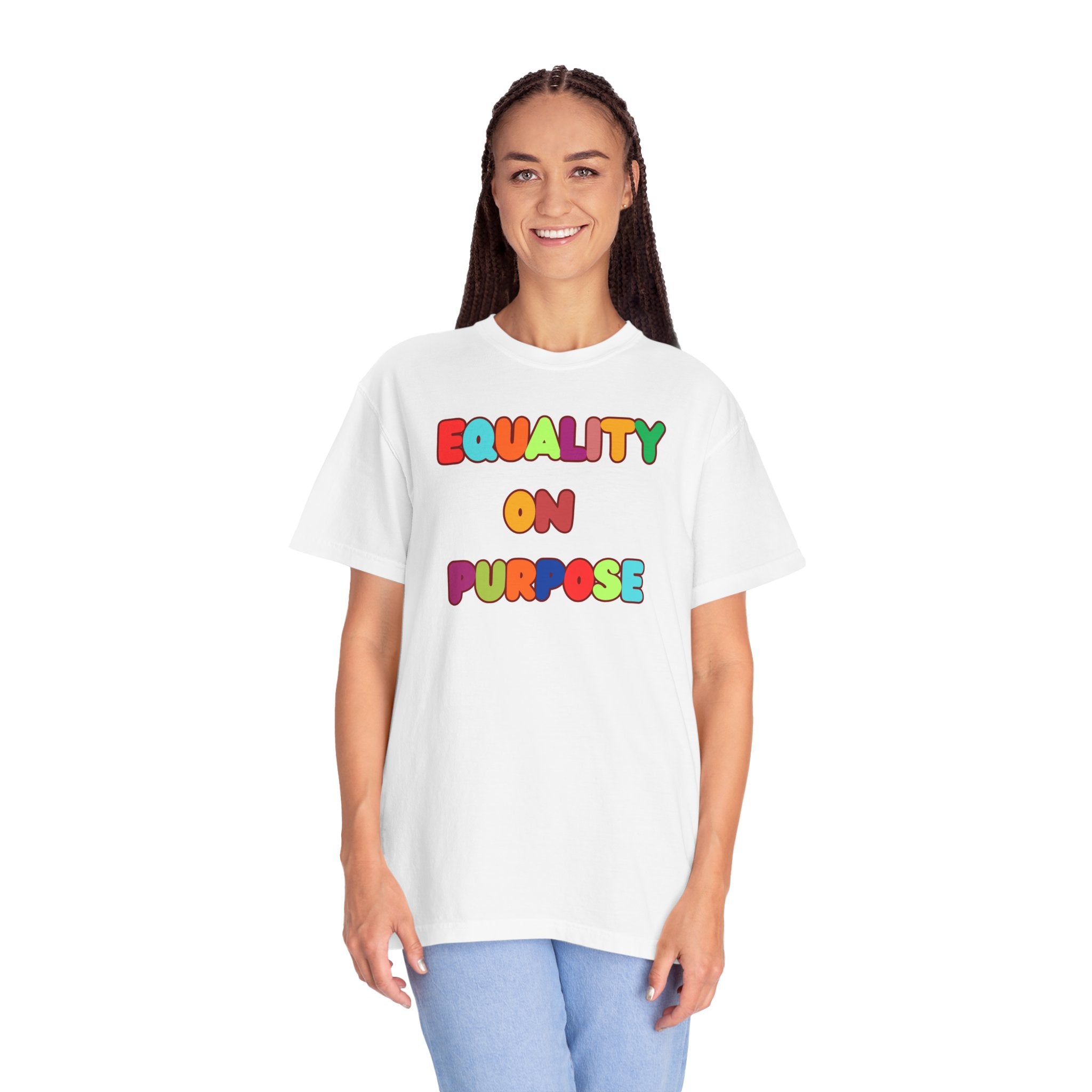Equality On Purpose T-Shirt — Colorful Rainbow Pride Tee