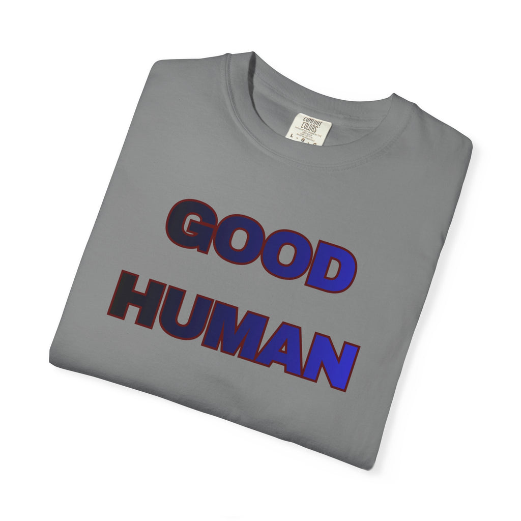 Good Human T‑Shirt — 'Good Human' Front & 'Certified' Stamp Back Graphic Tee
