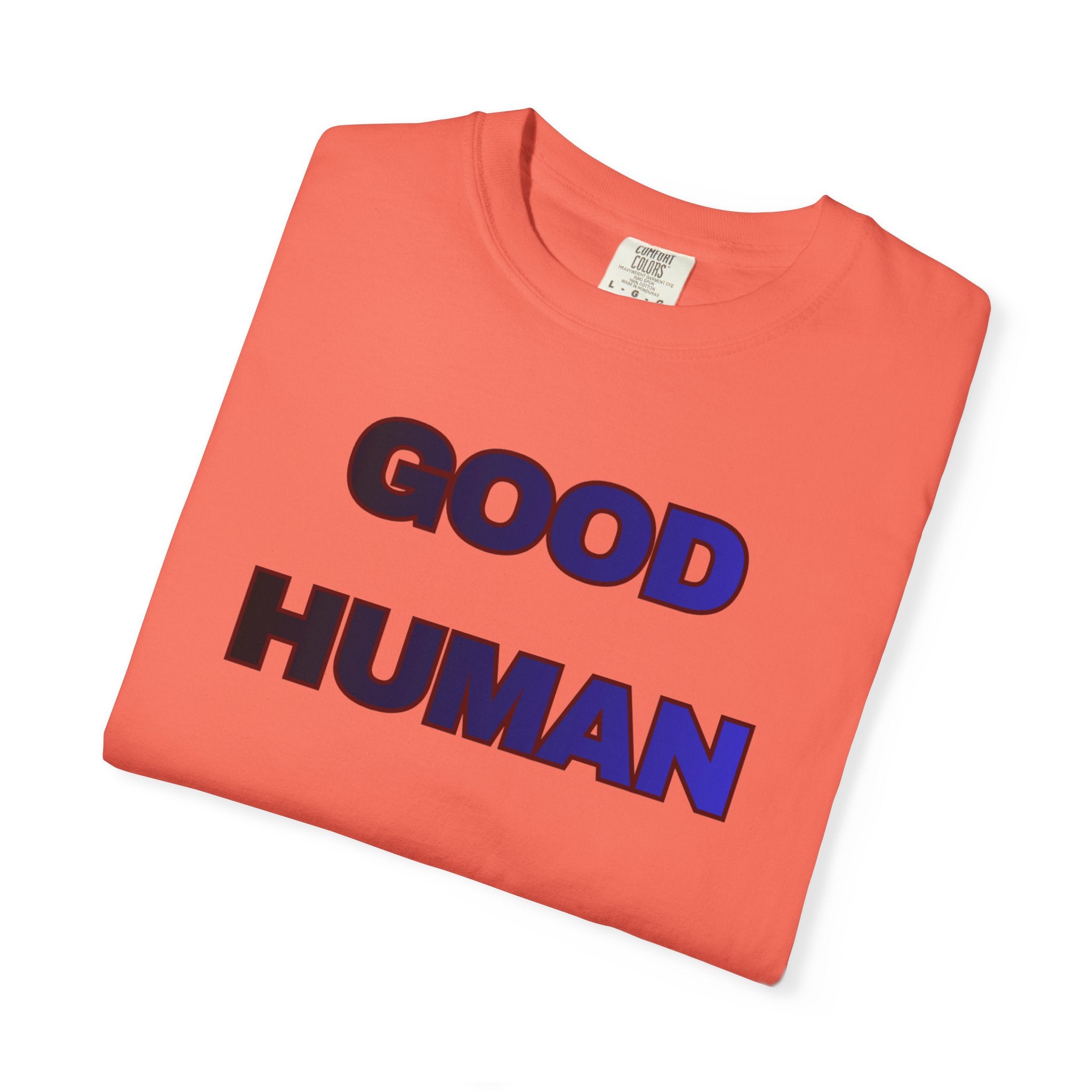 Good Human T‑Shirt — 'Good Human' Front & 'Certified' Stamp Back Graphic Tee