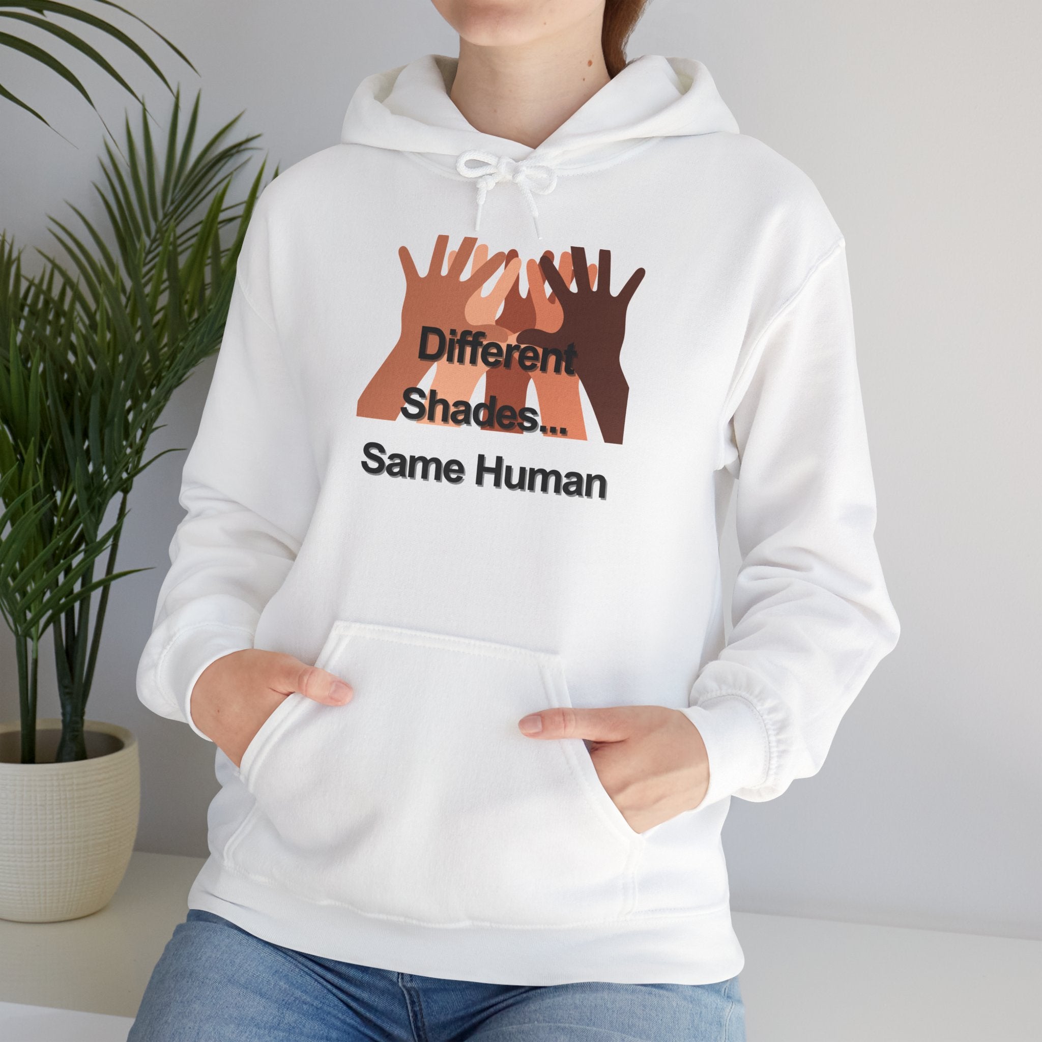 Different Shades Same Human Hoodie — Unity & Diversity Graphic Sweatshirt