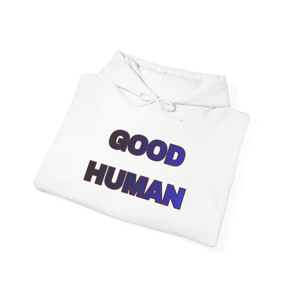 Good Human Certified Hoodie — Positive Message Pullover with Sleeve Stamps