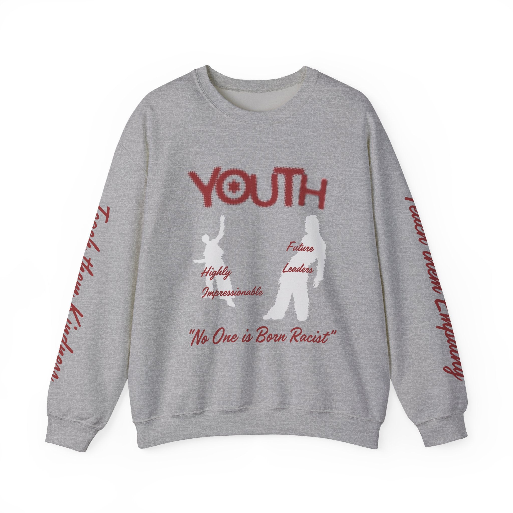 "No One Is Born Racist" Sweatshirt