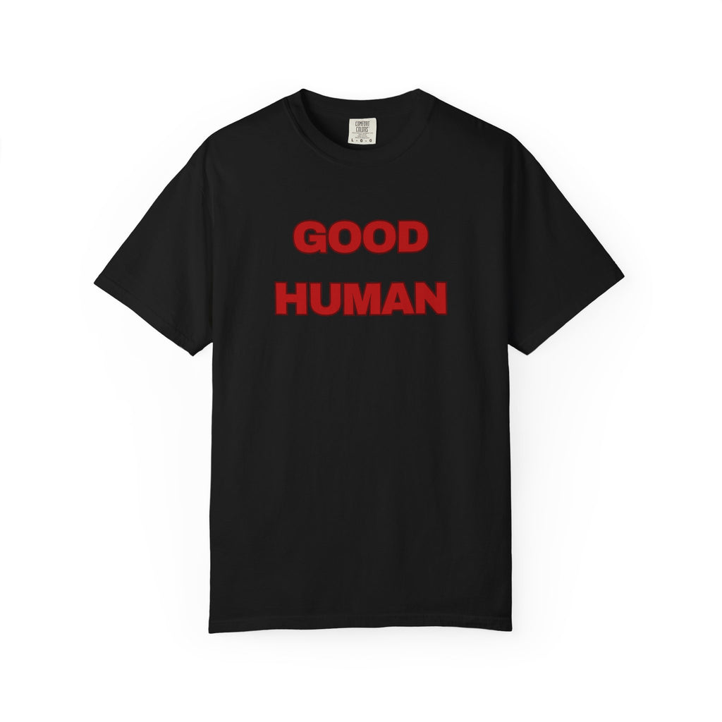 Good Human T-Shirt — Retro Red Text Graphic Tee