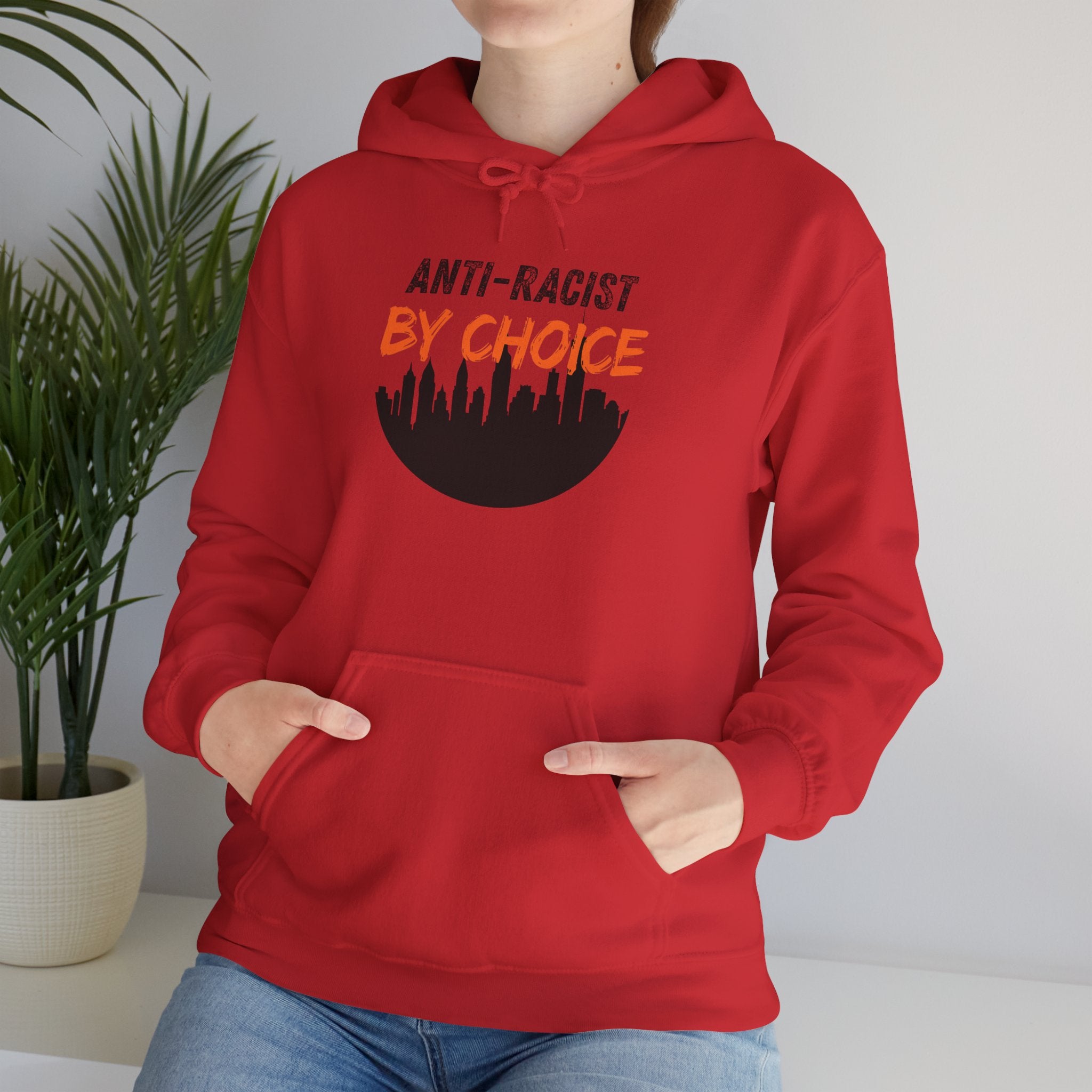 Anti-Racist By Choice Hoodie — Social Justice Statement Pullover