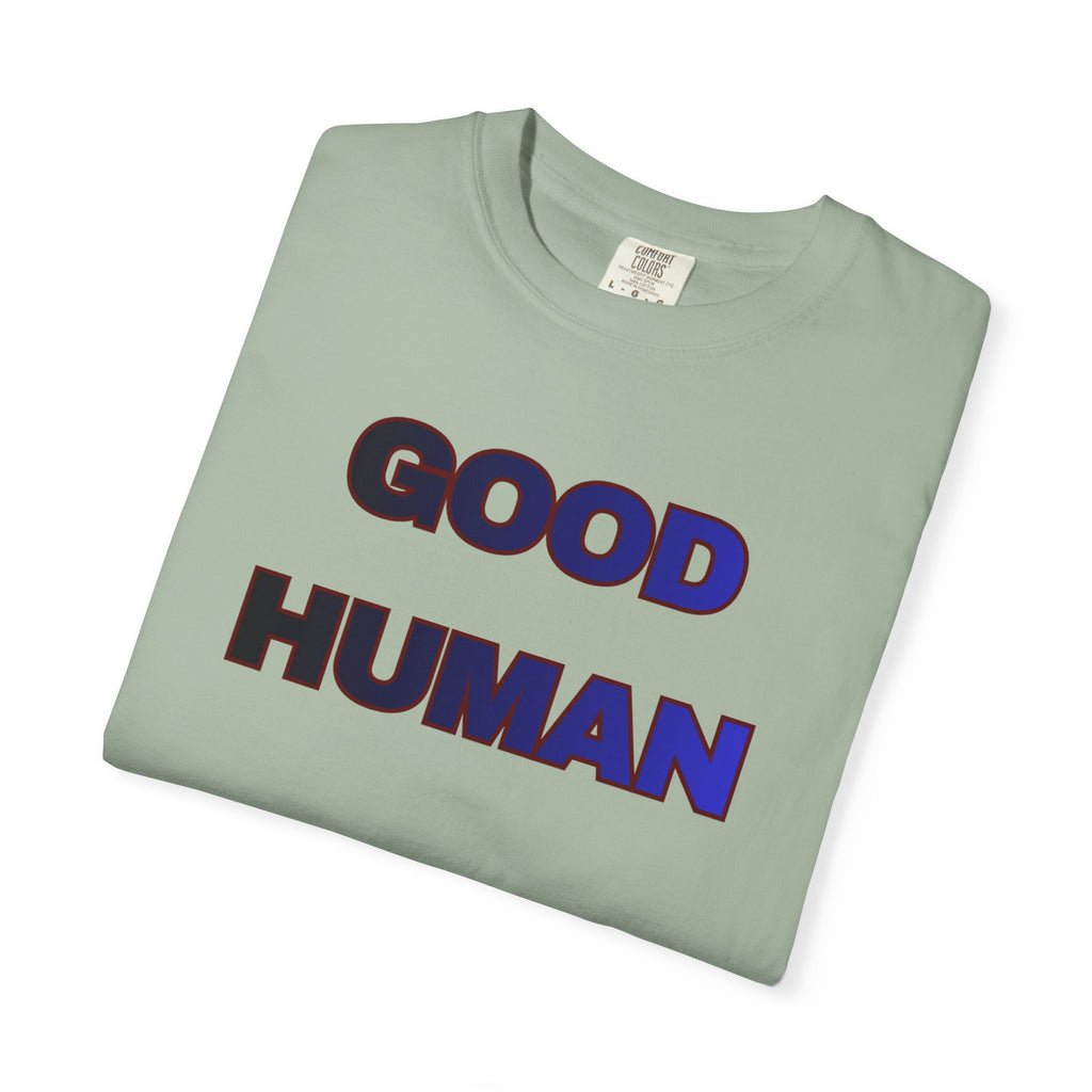 Good Human T‑Shirt — 'Good Human' Front & 'Certified' Stamp Back Graphic Tee